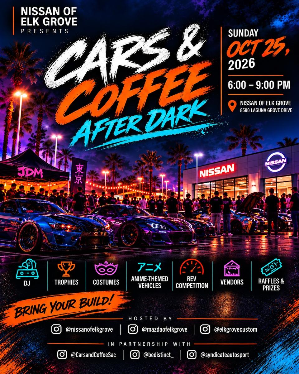 Flyer for Cars & Coffee After Dark - Nissan of Elk Grove