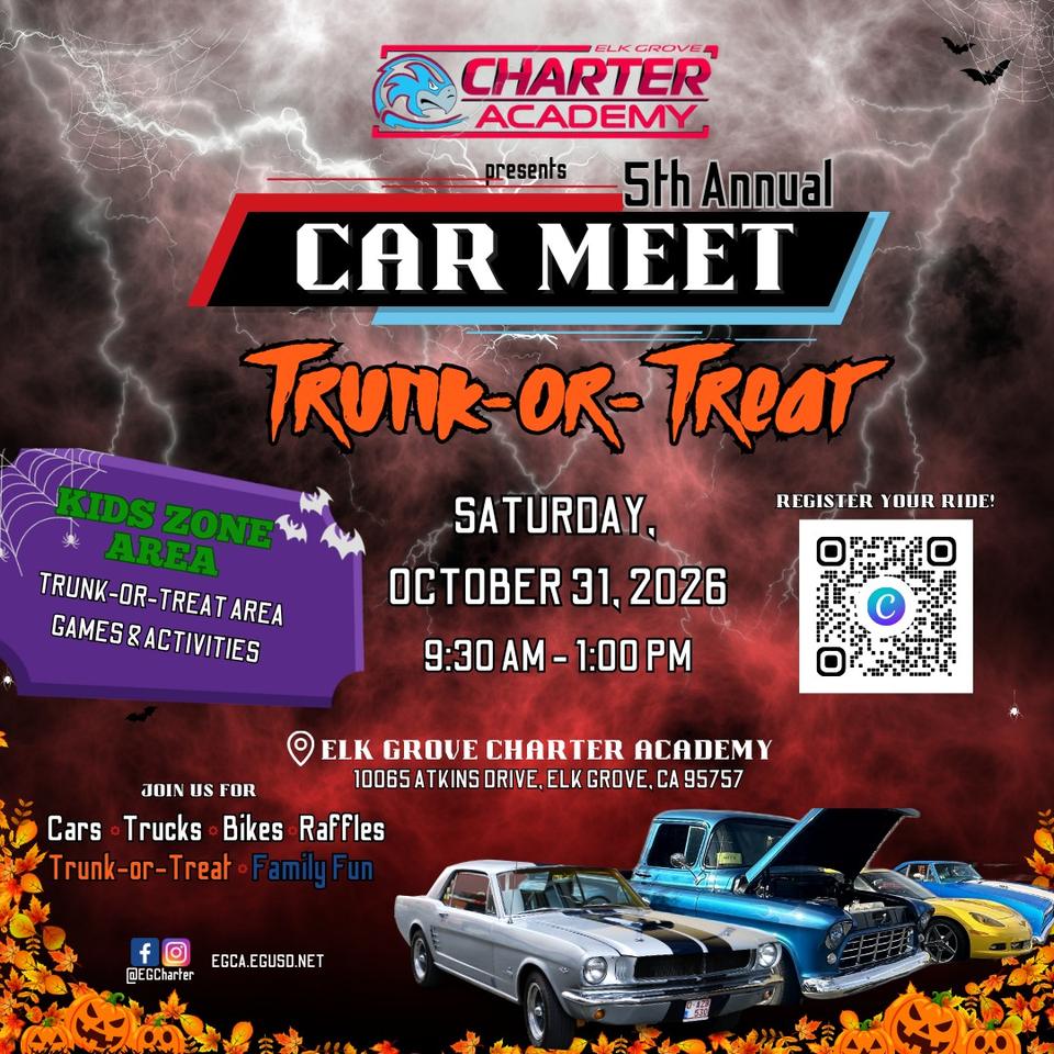Flyer for 5th Annual EG Charter Car Meet & Trunk-or-Treat - Elk Grove