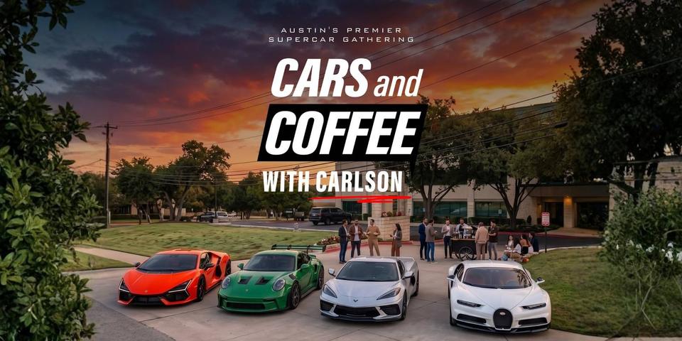 Flyer for Cars and Coffee with Carlson - Austin