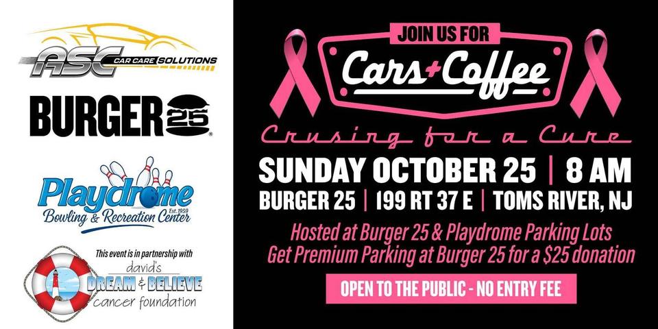 Flyer for Cars & Coffee: Cruisin' for a Cure - Burger 25 Toms River