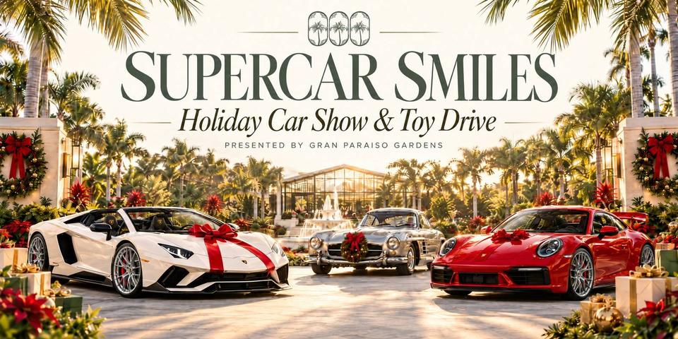 Flyer for Supercar Smiles Holiday Car Show & Toy Drive - Gran Paraiso Gardens