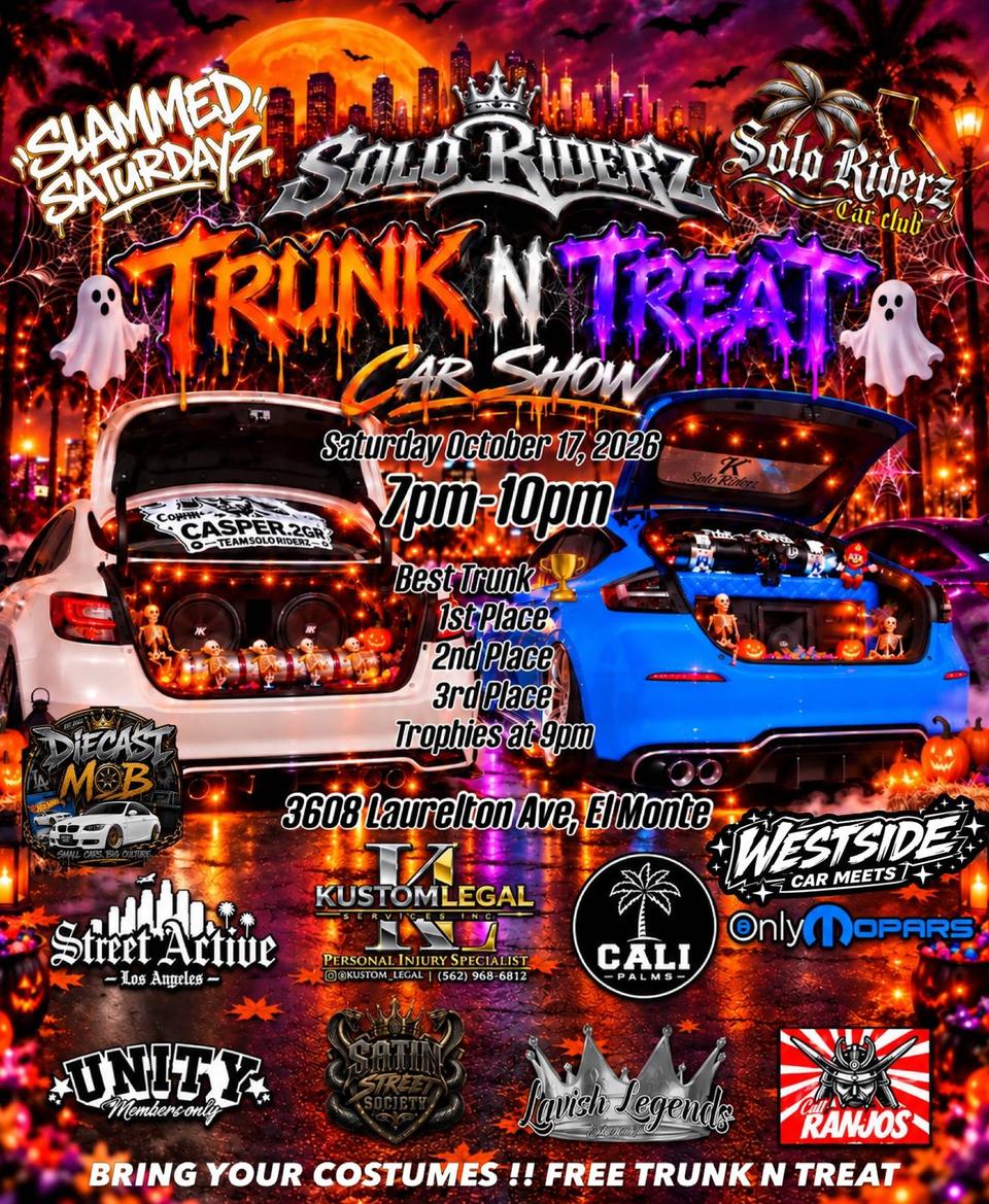 Flyer for Solo Riderz Slammed Saturdayz Trunk N Treat - El Monte